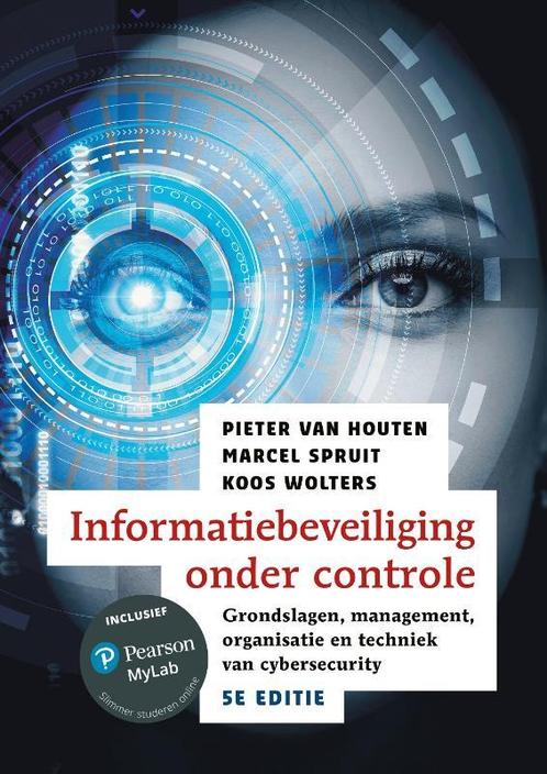 Informatiebeveiliging onder controle 5e editie 9789043041300, Boeken, Studieboeken en Cursussen, Zo goed als nieuw, Verzenden