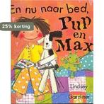 En Nu Naar Bed, Pup En Max 9789025108854 L. Gardiner, Verzenden, Gelezen, L. Gardiner