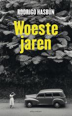 Woeste jaren 9789025447939 Rodrigo Hasbún, Verzenden, Zo goed als nieuw, Rodrigo Hasbún