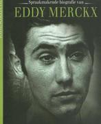 Spraakmakende biografie van Eddy Merckx 5413660988611, Gelezen, Philippe Brunel & Rik Vanwalleghem, Verzenden