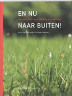 En nu naar buiten! 9789081112550 J. van den Houdt, Boeken, Gelezen, J. van den Houdt, V. Siebering, Verzenden