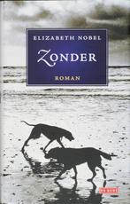 Zonder 9789044509328 Elizabeth Nobel, Boeken, Verzenden, Zo goed als nieuw, Elizabeth Nobel