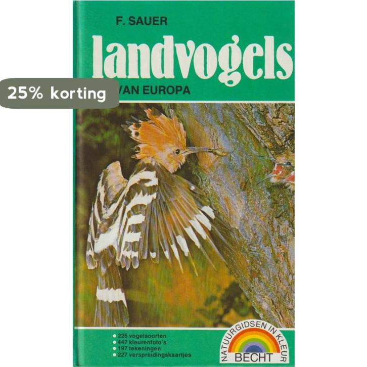 Landvogels van Europa 9789023004387 Sauer, Boeken, Overige Boeken, Gelezen, Verzenden