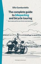 9798396546912 The complete guide to bikepacking and bicyc..., Nieuw, Verzenden, Silla Dario Gambardella