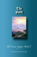 The Path: The Essene Legacy: Book 3 By Al Miner, Lama Sing, Zo goed als nieuw, Al Miner, Lama Sing, Verzenden