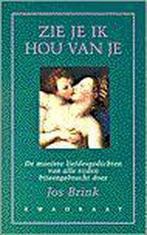 Zie je ik hou van je 9789064812651 [{:name=>Jos Brink, Verzenden, Gelezen, [{:name=>"Jos Brink"