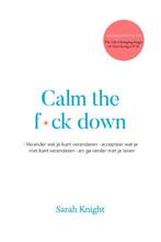 9789021573175 Calm the f*ck down | Tweedehands, Boeken, Verzenden, Zo goed als nieuw, Sarah Knight