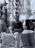 Brancusi Photographs Brancusi, Nieuw, Verzenden