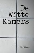 De Witte Kamers 9789464816969 Hilde Blosen, Verzenden, Gelezen, Hilde Blosen