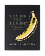 9789189425712 The monkey and the money: a history of capi..., Verzenden, Nieuw, Kjell A. Nordstroem