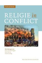 Religie en Veiligheid 1 -   Religie in conflict, Boeken, Gelezen, Fred van Iersel, Koos van den Bruggen, Verzenden