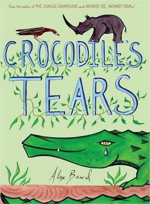 Crocodile Tears 9781419701269 Alex Beard, Boeken, Overige Boeken, Gelezen, Verzenden