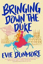 Bringing Down The Duke 9781984805683 Evie Dunmore, Boeken, Verzenden, Zo goed als nieuw, Evie Dunmore