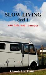 9789464485424 Slow Living deel 1 Connie Harkema, Boeken, Verzenden, Nieuw, Connie Harkema