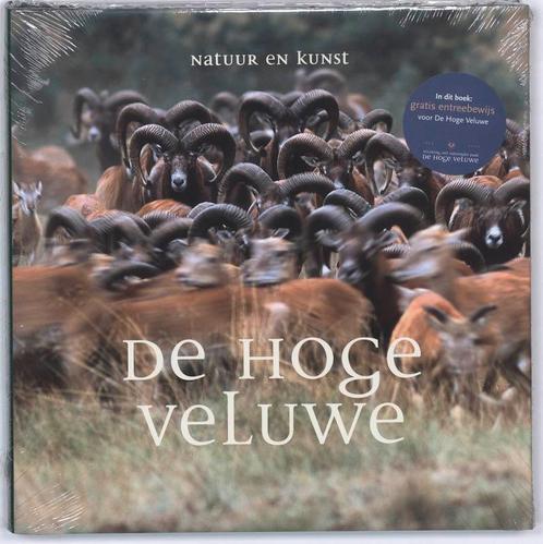 De Hoge Veluwe Natuur En Kunst 9789040090325, Boeken, Geschiedenis | Wereld, Gelezen, Verzenden