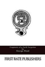 Mead, George : Fragments of a Faith Forgotten, Boeken, Gelezen, George Mead, Verzenden