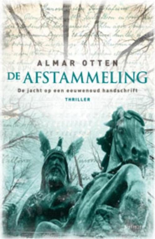 De afstammeling 9789021804569 Almar Otten, Boeken, Thrillers, Zo goed als nieuw, Verzenden