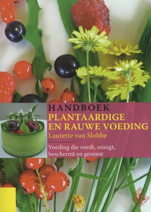 Handboek plantaardige en rauwe voeding 9789062245376, Boeken, Wetenschap, Gelezen, Verzenden