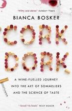 Cork Dork 9781760632205 Bianca Bosker, Verzenden, Gelezen, Bianca Bosker