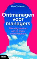 Ontmanagen voor managers 9789462760714 Thom Verheggen, Verzenden, Zo goed als nieuw, Thom Verheggen