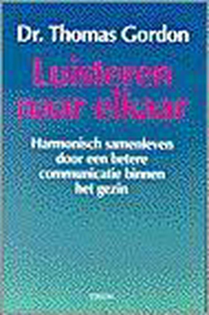 Luisteren naar elkaar 9789051215571 Thomas Gordon, Boeken, Studieboeken en Cursussen, Gelezen, Verzenden