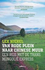 Van Rode Plein naar Chinese Muur 9789491773709 Lex Niekel, Verzenden, Gelezen, Lex Niekel