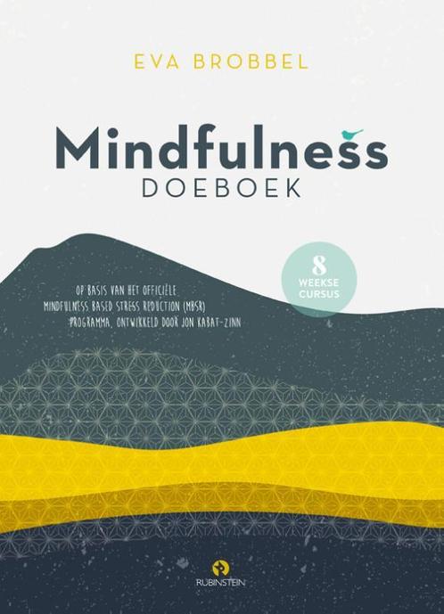 Mindfulness doeboek 9789047627784 Eva Brobbel, Boeken, Esoterie en Spiritualiteit, Gelezen, Verzenden
