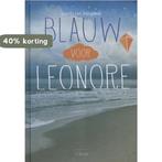 Blauw voor Leonore 9789044820041 Linda van Mieghem, Verzenden, Zo goed als nieuw, Linda van Mieghem