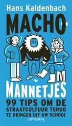 9789044618136 Machomannetjes | Tweedehands, Boeken, Verzenden, Zo goed als nieuw, Hans Kaldenbach