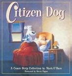 Citizen Dog 9780836251869 Mark OHare, Boeken, Overige Boeken, Gelezen, Mark O'Hare, Verzenden
