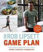 The Rob Lipsett Game Plan: Transform Your Body with My 3, Boeken, Verzenden, Zo goed als nieuw, Rob Lipsett