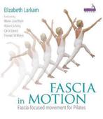 9781909141285 Fascia in Motion Elizabeth Larkkan, Boeken, Nieuw, Elizabeth Larkkan, Verzenden