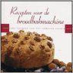 Recepten Voor De Broodbakmachine 9789059641594 F. van Arkel, Verzenden, Gelezen, F. van Arkel