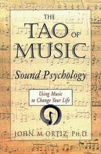 9781578630080 The Tao of Music: Sound Psychology Using Mu..., Boeken, Zo goed als nieuw, John M. Ortiz, Verzenden
