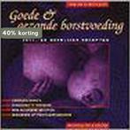 Goede en gezonde borstvoeding 9789080330115 M. de Moel, Boeken, Verzenden, Gelezen, M. de Moel