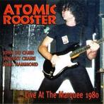 cd - Atomic Rooster - Live At The Marquee 1980, Verzenden, Zo goed als nieuw