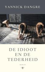 De idioot en de tederheid (9789023496441, Yannick Dangre), Boeken, Nieuw, Verzenden