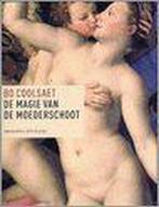 De Magie Van De Moederschoot 9789056176549 B.L.R.A. Coolsaet, Gelezen, B.L.R.A. Coolsaet, Verzenden