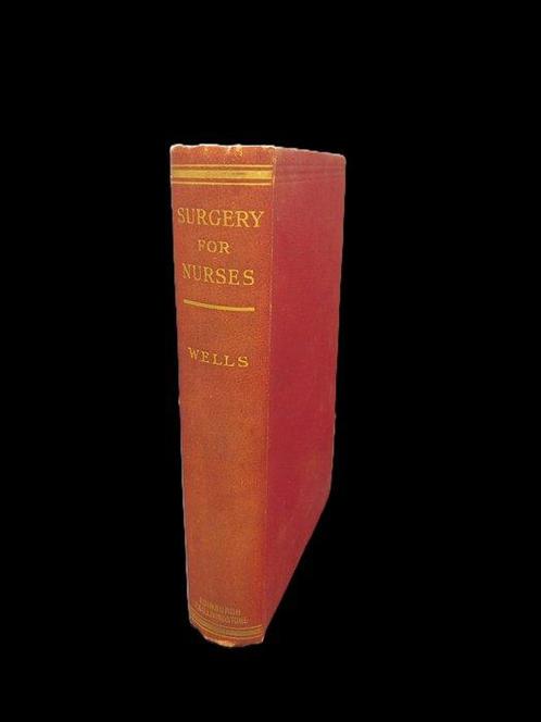 Charles Wells - A Manual of Surgery for Nurses - 1938, Antiek en Kunst, Antiek | Boeken en Bijbels
