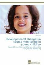 Developmental changes in source monitoring in young, Kraus Uta, Zo goed als nieuw, Verzenden