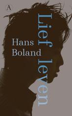 9789025316112 Lief leven | Tweedehands, Boeken, Verzenden, Zo goed als nieuw, Hans Boland