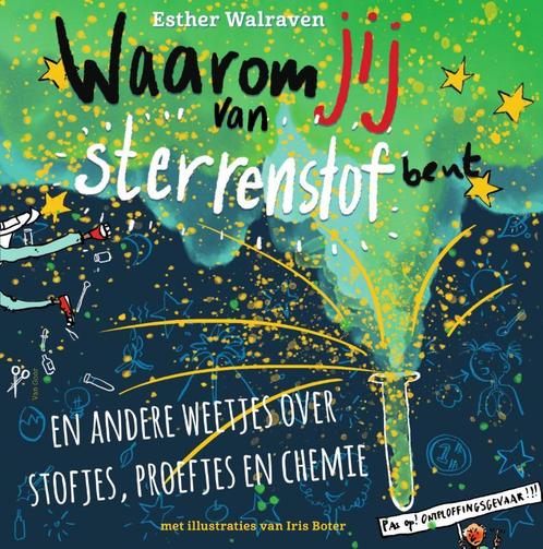 Waarom jij van sterrenstof bent / Waarom… 9789000371952, Boeken, Overige Boeken, Zo goed als nieuw, Verzenden
