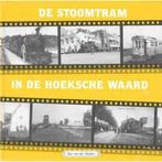 De Stoomtram in de Hoeksche Waard (deel 4) 9789071802492, Boeken, Gelezen, Bas van der Heiden, Verzenden