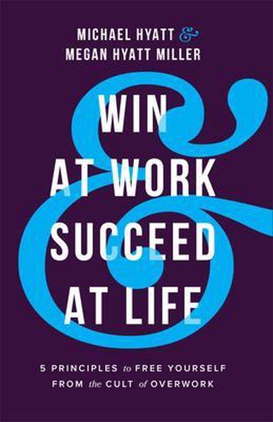 Win at Work and Succeed at Life – 5 Principles to Free, Boeken, Taal | Engels, Zo goed als nieuw, Verzenden