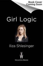 Girl Logic 9781602863231 Iliza Shlesinger, Gelezen, Iliza Shlesinger, Verzenden