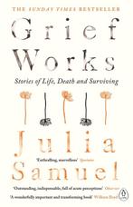 Grief Works 9780241270776 Julia Samuel, Verzenden, Gelezen, Julia Samuel
