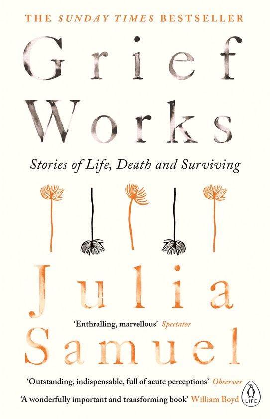 Grief Works 9780241270776 Julia Samuel, Boeken, Taal | Engels, Gelezen, Verzenden