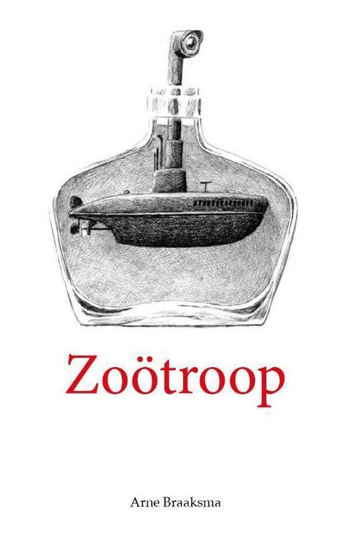 Zoötroop 9789493172098 Arne Braaksma, Boeken, Romans, Gelezen, Verzenden