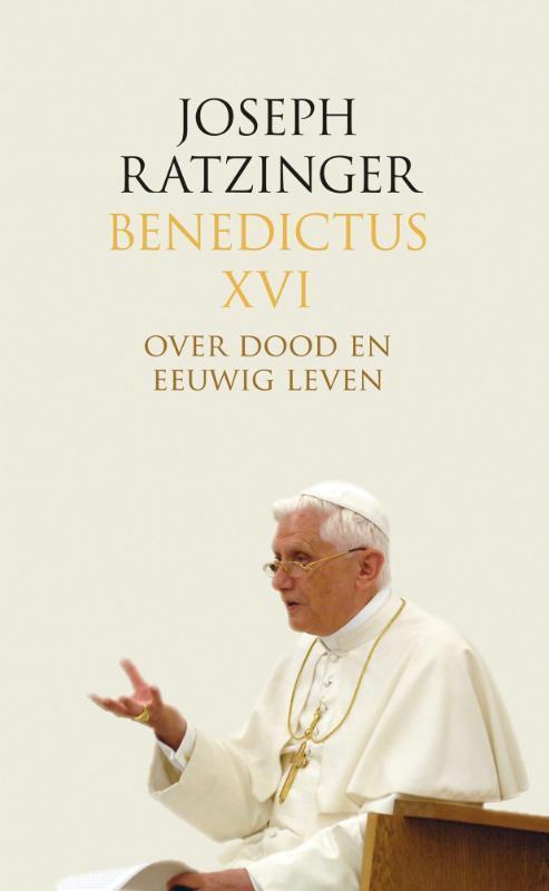 Over dood en eeuwig leven 9789020984224 Joseph Ratzinger, Boeken, Godsdienst en Theologie, Gelezen, Verzenden