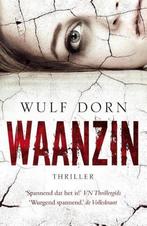 Waanzin 9789022580486 Wulf Dorn, Verzenden, Gelezen, Wulf Dorn